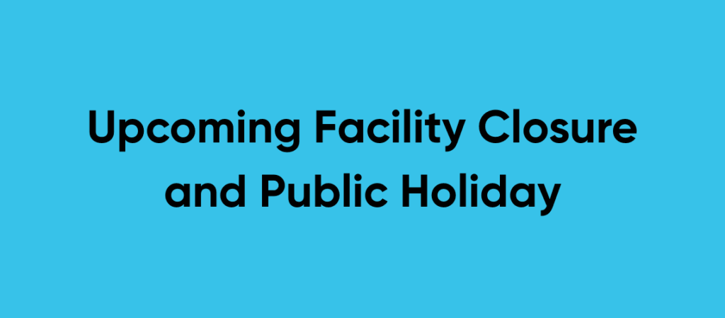 GATTON SHOW - UPCOMING FULL FACILITY CLOSURE & PUBLIC HOLIDAY cover
